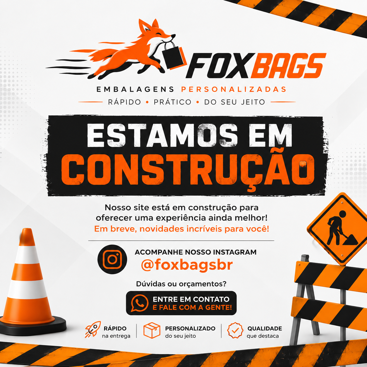 FoxBags em construção